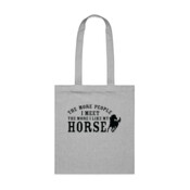 The More I Like My Horse